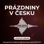 Obrázek epizody #33 Prázdniny v Česku | Ladislav Zibura