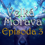 Obrázek epizody Velká Morava (Dračí Doupě 2): Episoda 3