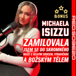 Obrázek epizody S03E20 Michaela Isizzu: Zamilovala jsem se do skromného muže s velkým srdcem, výbavičkou a božským tělem [Bonus]