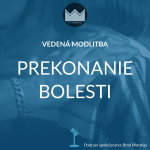 Obrázek epizody VM03 - Prekonanie bolesti (modlitba)