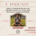 Obrázek epizody #13 Proč nás drží myšlenky od přeměny postavy a jak léčit traumata a jak léčit traumata, která si neseme - Lukáš Reisinger