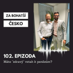 Obrázek epizody #102 Máte “zdravý” vztah k penězům?