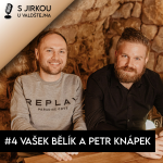 Obrázek epizody #4 Vašek Bělík a Petr Knápek