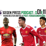 Obrázek epizody Gegen Press Podcast | S01E11 | Manchester United po Fergusonovi