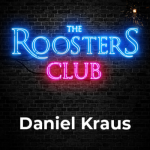 Obrázek epizody #1 | Daniel Kraus | The Roosters Club