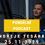 Obrázek epizody Pondělní podcast Ondřeje Tesárka