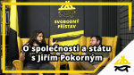 Obrázek epizody Studio Svobodného přístavu: O společnosti a státu s Jiřím Pokorným