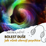 Obrázek epizody #017 - Bolest duše: jak vůně ulevují psychice