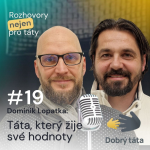 Obrázek epizody #19 Táta, který žije své hodnoty - Dominik Lopatka