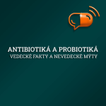 Obrázek epizody XV. diel :: Antibiotiká a probiotiká - Vedecké fakty a nevedecké mýty