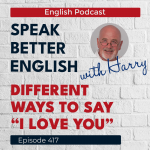 Obrázek epizody Speak Better English with Harry | Episode 417