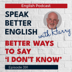 Obrázek epizody Speak Better English with Harry | Episode 391