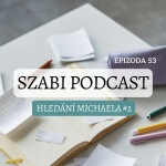Obrázek epizody 53. Hledání Michaela #2