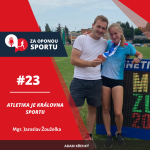 Obrázek epizody Za oponou sportu #23 - Mgr. Jaroslav Žouželka - Atletika je královna sportu