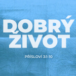 Obrázek epizody #05 Cesta k dobrému životu | Přísloví 3:1-10