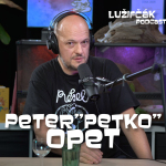 Obrázek epizody Lužifčák #121 Peter "Petko" Opet - Nebojte sa zavolať vinárom