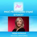 Obrázek epizody 67 PROČ PŘITAHUJEME STÁLE STEJNÉ LIDI A SITUACE? 💛 Jak prolomit životní vzorce | Irena Hošková