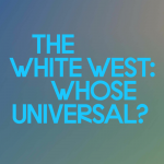 Obrázek epizody Episode 1: Nikhil Pal Singh | The White West: Whose Universal?