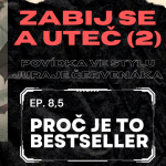 Obrázek epizody Ep. 8,5: Zabij se a uteč (2. část) - Povídka ve stylu Juraje Červenáka