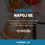 Obrázek epizody #08: Pyramida byznys mentorů & manipulativní techniky v online podnikání