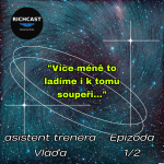 Obrázek epizody Richcast s asistentem trenéra mužstva FK Uhlířské Janovice A - Vláďou