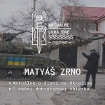 Obrázek epizody Matyáš Zrno: Aktuálne o dianí na Ukrajine aj o našej dobročinnej zbierke