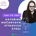 Obrázek epizody Kateřina Močáryová (Communication specialist ve Vítkovice Steel): HR marketing ve výrobní firmě