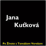 Obrázek epizody Po Živote s Tomášom Verešom #65- Jana Kuťková