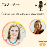 Obrázek epizody #20 Čeština jako základna pro učení jazyků