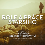 Obrázek epizody #05 Role staršího - Předkonferenční seminář | Biblická konference 2025