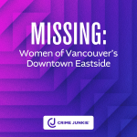 Obrázek epizody MISSING: Women of Vancouver’s downtown Eastside