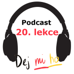 Obrázek epizody 20. lekce španělštiny - DEJ MI HO - onlinespanelsky.cz
