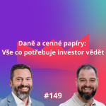 Obrázek epizody #149 Daně a cenné papíry: Vše co potřebuje investor vědět [Tomáš Zbořil]
