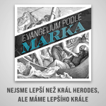 Obrázek epizody Nejsme lepší než král Herodes, ale máme lepšího Krále - Marek 6:14-29