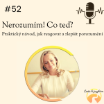 Obrázek epizody #52 Nerozumím! Co teď? Praktický návod, jak reagovat a zlepšit porozumění