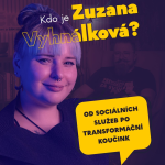 Obrázek epizody #30 Zuzana Vyhnálková: Od sociální práce k transformačnímu koučinku.