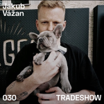 Obrázek epizody TRADESHOW podcast 030: Jakub Vážan