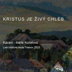 Obrázek epizody Kristus je živý chléb - Mária Kunstová