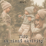 Obrázek epizody EP61: Tipy na zimní aktivity