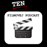 Obrázek epizody 10 NEJLEPŠÍCH FILMOVÝCH scén bez STŘIHU | ten FILMOVEJ podcast #13 🎬