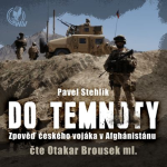 Obrázek epizody Do temnoty: Zpověď českého vojáka v Afghánistánu - Prolog (mluvené slovo, audiokniha)