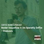 Obrázek epizody Gender Inequalities in the Speciality Coffee - Producers