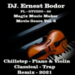 Obrázek epizody DJ. Ernest Bodor - FL Chillstep Piano & Violin Classical Trap Remix 2021