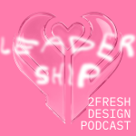 Obrázek epizody 2FRESH Design Leadership: Mačetou skrz džungli – Jak se z designera stane lídr