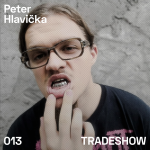 Obrázek epizody TRADESHOW podcast 013: Peter Hlavička