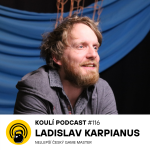 Obrázek epizody 116: Ladislav Laca Karpianus: Dračák lidi spojuje