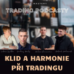 Obrázek epizody TRADING - KLID A HARMONIE, JAK MOC JE TO DŮLEŽITÉ?