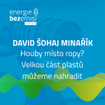 Obrázek epizody David Šohaj Minařík – Houby místo ropy? Velkou část plastů můžeme nahradit