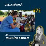 Obrázek epizody #72 Lenka Chrástová - “Když jsme si v Ugandě chtěli ugrilovat maso, na motorce nám přivezli živou kozu. To mě trochu vykolejilo.”