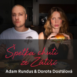 Obrázek epizody Adam Rundus a Dorota Dostálová o jídle, nové kuchařce a balancováním mezi soukromým a pracovním životem